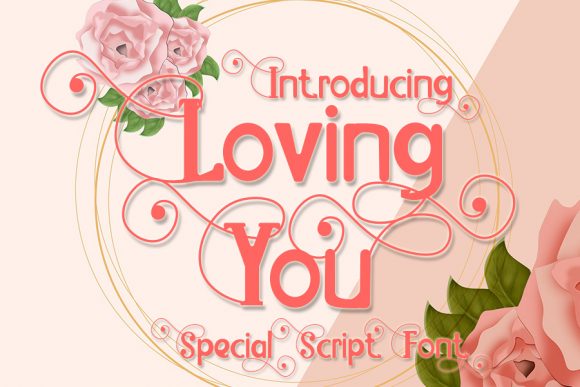 Loving You Display Font for Romantic Branding and Design Projects