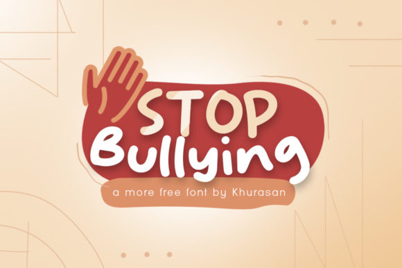 Stop Bullying Font for Editorial Design and Creative Projects